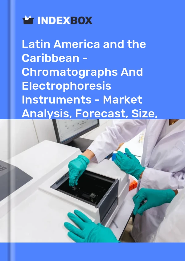 Report Latin America and the Caribbean - Chromatographs and Electrophoresis Instruments - Market Analysis, Forecast, Size, Trends and Insights for 499$