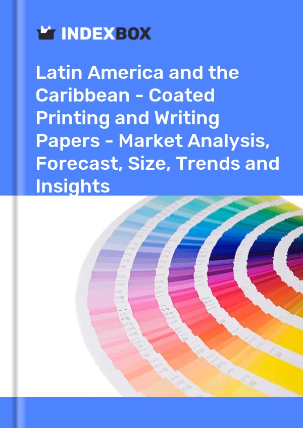 Report Latin America and the Caribbean - Coated Printing and Writing Papers - Market Analysis, Forecast, Size, Trends and Insights for 499$