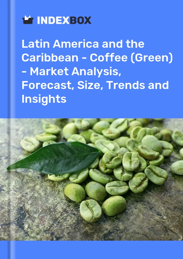 Report Latin America and the Caribbean - Coffee (Green) - Market Analysis, Forecast, Size, Trends and Insights for 499$