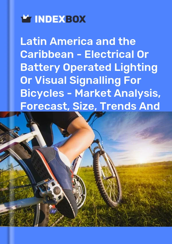 Report Latin America and the Caribbean - Electrical or Battery Operated Lighting or Visual Signalling for Bicycles - Market Analysis, Forecast, Size, Trends and Insights for 499$