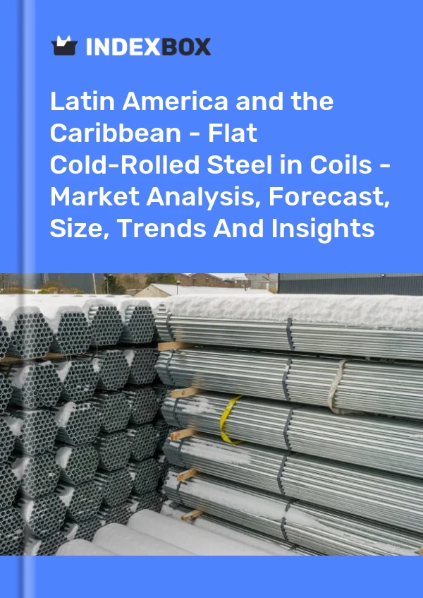 Report Latin America and the Caribbean - Flat Cold-Rolled Steel in Coils - Market Analysis, Forecast, Size, Trends and Insights for 499$