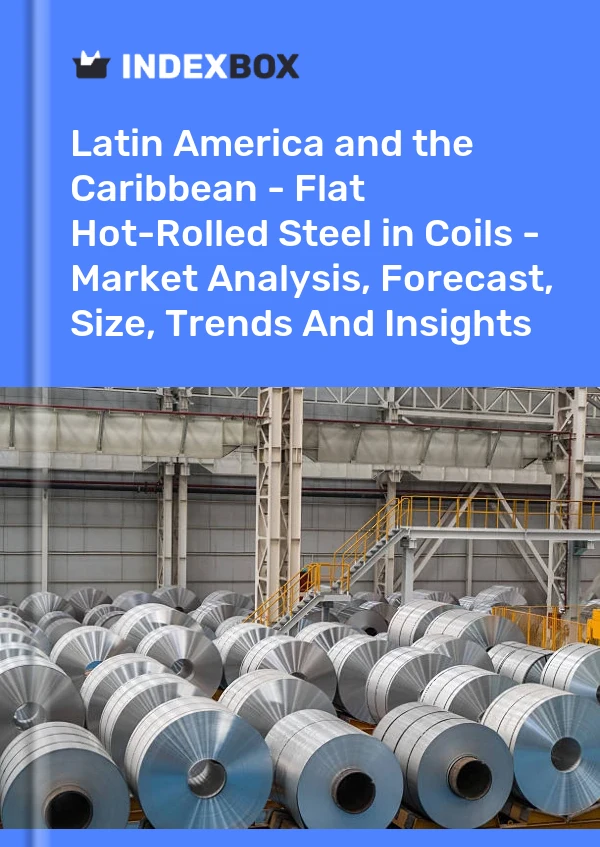 Report Latin America and the Caribbean - Flat Hot-Rolled Steel in Coils - Market Analysis, Forecast, Size, Trends and Insights for 499$