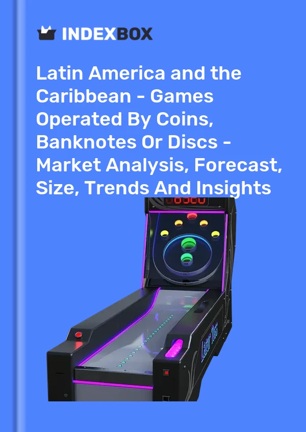 Report Latin America and the Caribbean - Games Operated by Coins, Banknotes or Discs - Market Analysis, Forecast, Size, Trends and Insights for 499$