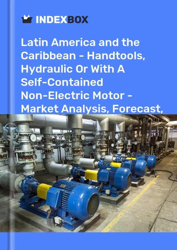 Report Latin America and the Caribbean - Handtools, Hydraulic or With A Self-Contained Non-Electric Motor - Market Analysis, Forecast, Size, Trends and Insights for 499$