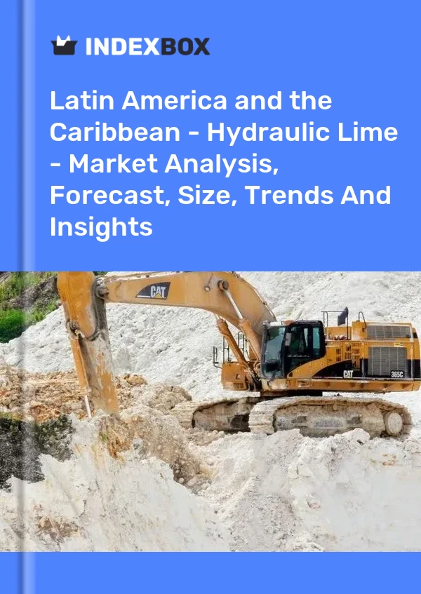 Report Latin America and the Caribbean - Hydraulic Lime - Market Analysis, Forecast, Size, Trends and Insights for 499$