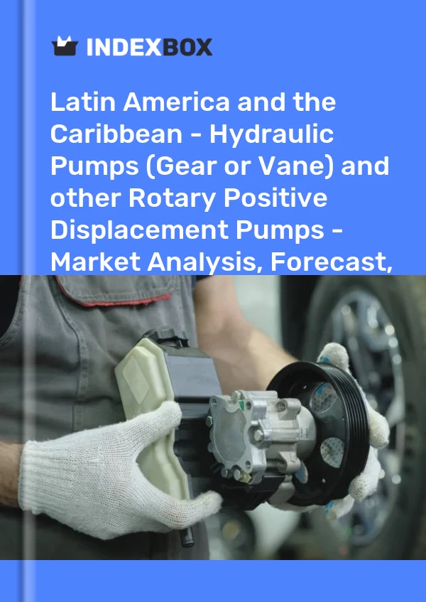 Report Latin America and the Caribbean - Hydraulic Pumps (Gear or Vane) and other Rotary Positive Displacement Pumps - Market Analysis, Forecast, Size, Trends and Insights for 499$