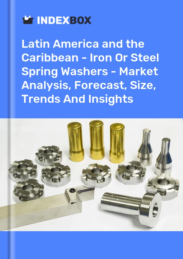 Report Latin America and the Caribbean - Iron or Steel Spring Washers - Market Analysis, Forecast, Size, Trends and Insights for 499$