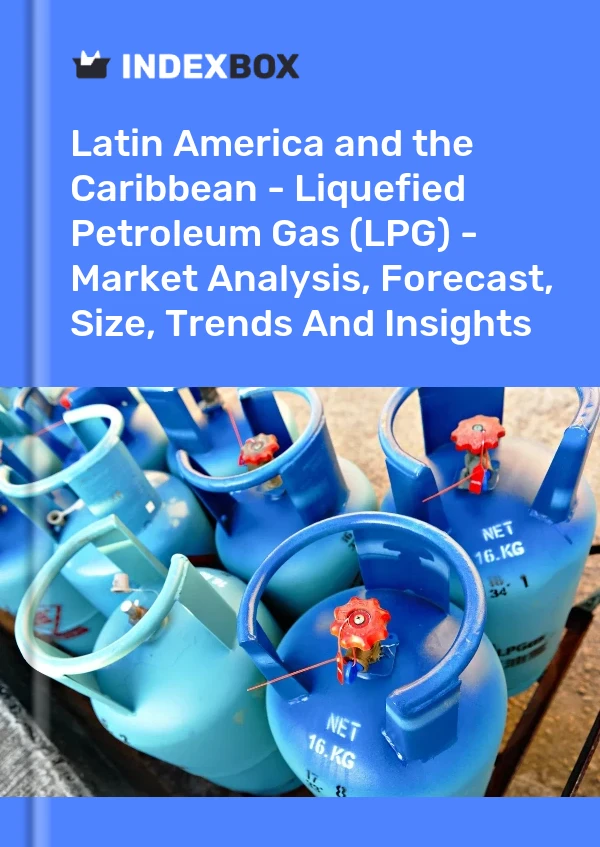 Report Latin America and the Caribbean - Liquefied Petroleum Gas (LPG) - Market Analysis, Forecast, Size, Trends and Insights for 499$