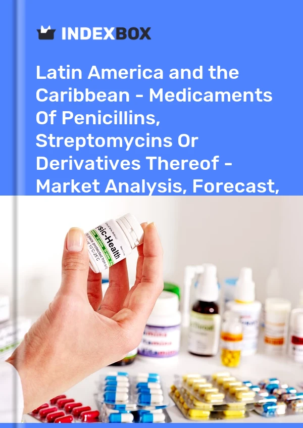 Report Latin America and the Caribbean - Medicaments of Penicillins, Streptomycins or Derivatives Thereof - Market Analysis, Forecast, Size, Trends and Insights for 499$