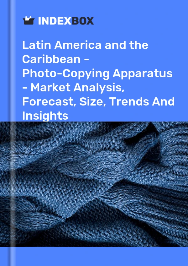 Report Latin America and the Caribbean - Photo-Copying Apparatus - Market Analysis, Forecast, Size, Trends and Insights for 499$