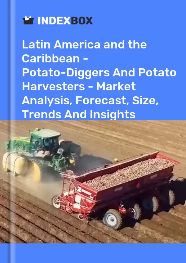 Report Latin America and the Caribbean - Potato-Diggers and Potato Harvesters - Market Analysis, Forecast, Size, Trends and Insights for 499$