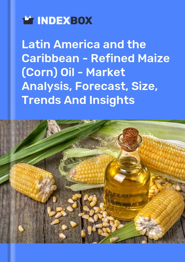 Report Latin America and the Caribbean - Refined Maize (Corn) Oil - Market Analysis, Forecast, Size, Trends and Insights for 499$