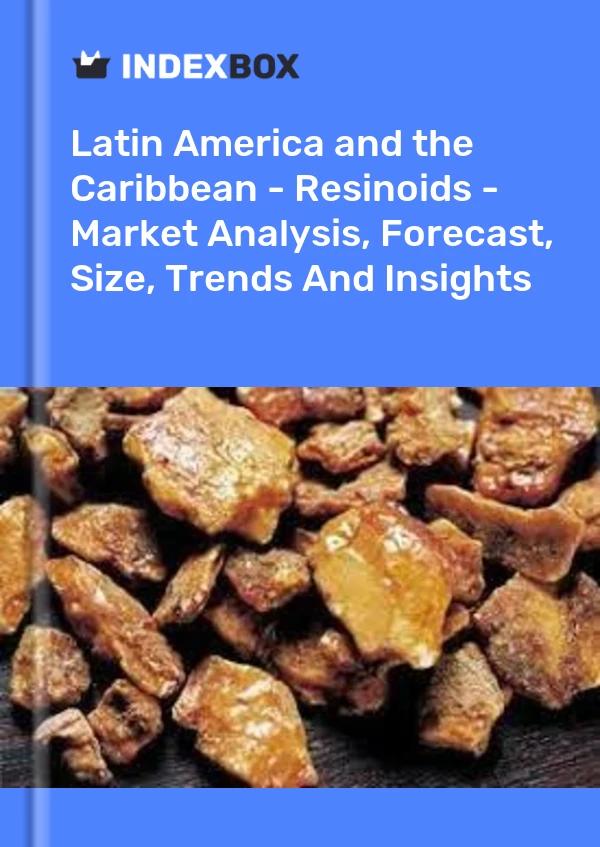 Report Latin America and the Caribbean - Resinoids - Market Analysis, Forecast, Size, Trends and Insights for 499$