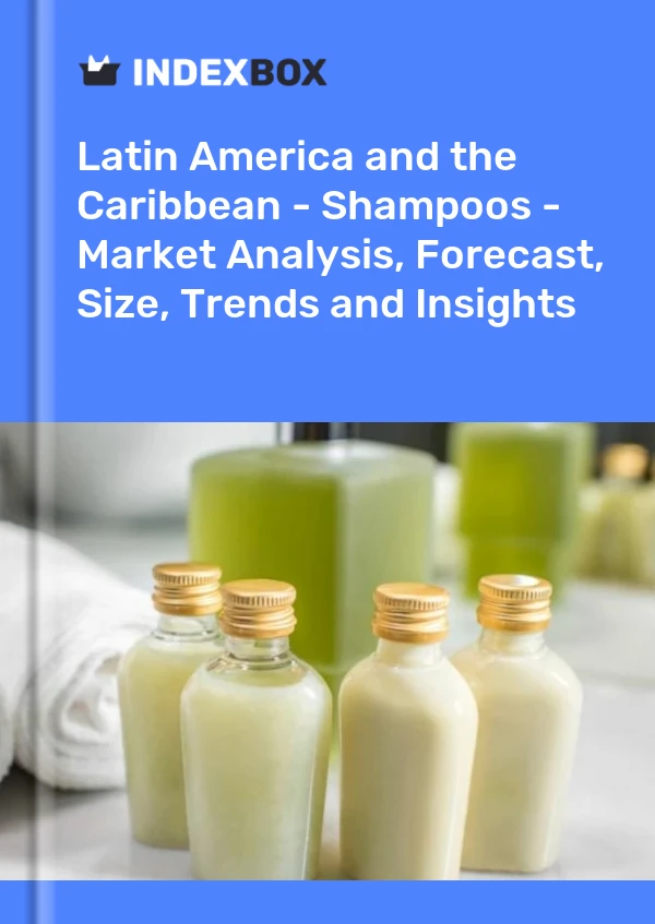 Report Latin America and the Caribbean - Shampoos - Market Analysis, Forecast, Size, Trends and Insights for 499$