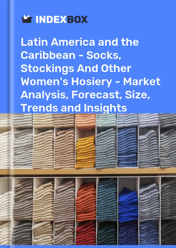 Report Latin America and the Caribbean - Socks, Stockings and Other Women's Hosiery - Market Analysis, Forecast, Size, Trends and Insights for 499$