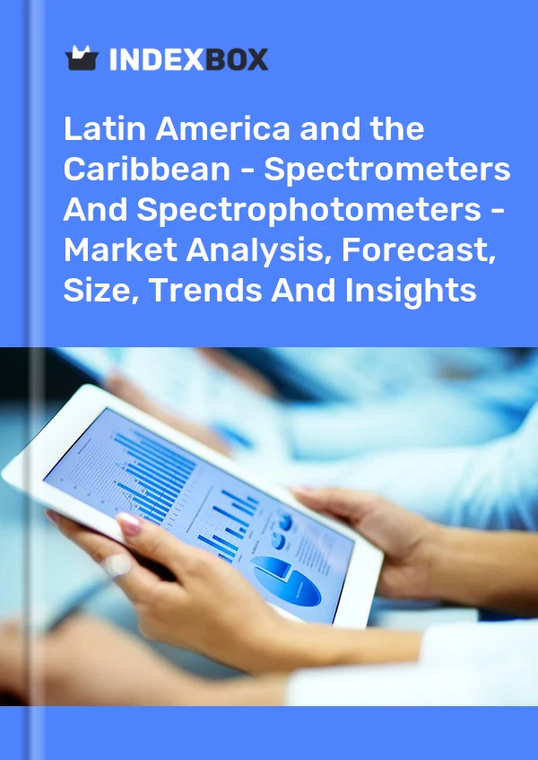Report Latin America and the Caribbean - Spectrometers and Spectrophotometers - Market Analysis, Forecast, Size, Trends and Insights for 499$