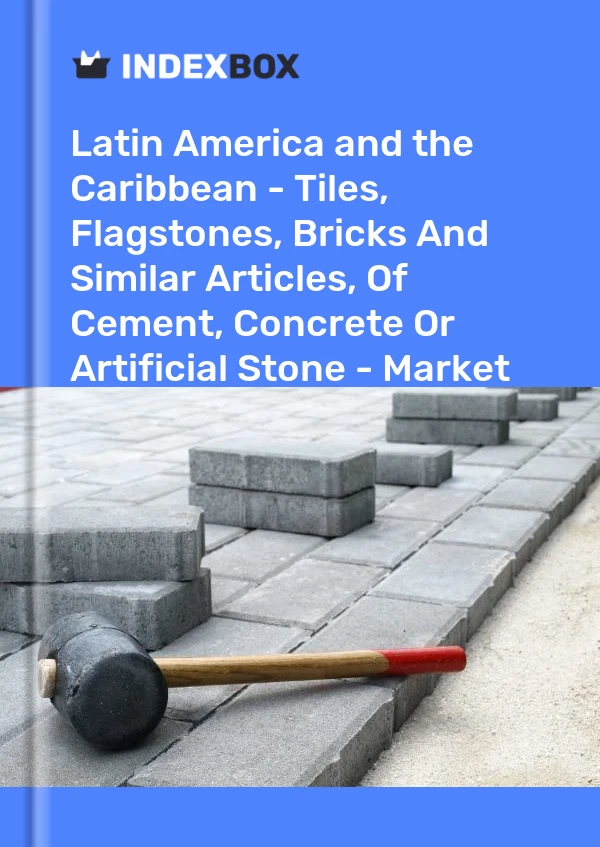 Report Latin America and the Caribbean - Tiles, Flagstones, Bricks and Similar Articles, of Cement, Concrete or Artificial Stone - Market Analysis, Forecast, Size, Trends and Insights for 499$