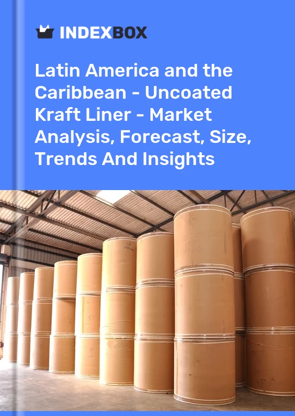 Report Latin America and the Caribbean - Uncoated Kraft Liner - Market Analysis, Forecast, Size, Trends and Insights for 499$