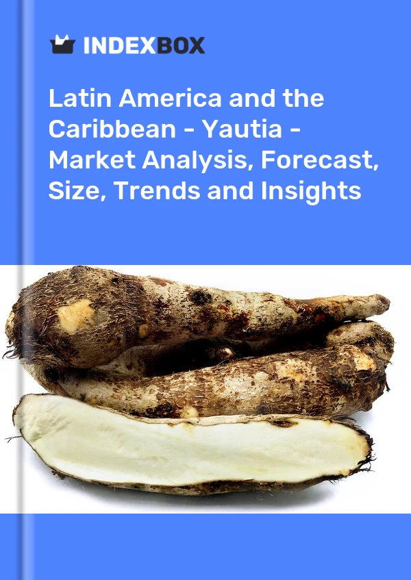 Report Latin America and the Caribbean - Yautia - Market Analysis, Forecast, Size, Trends and Insights for 499$