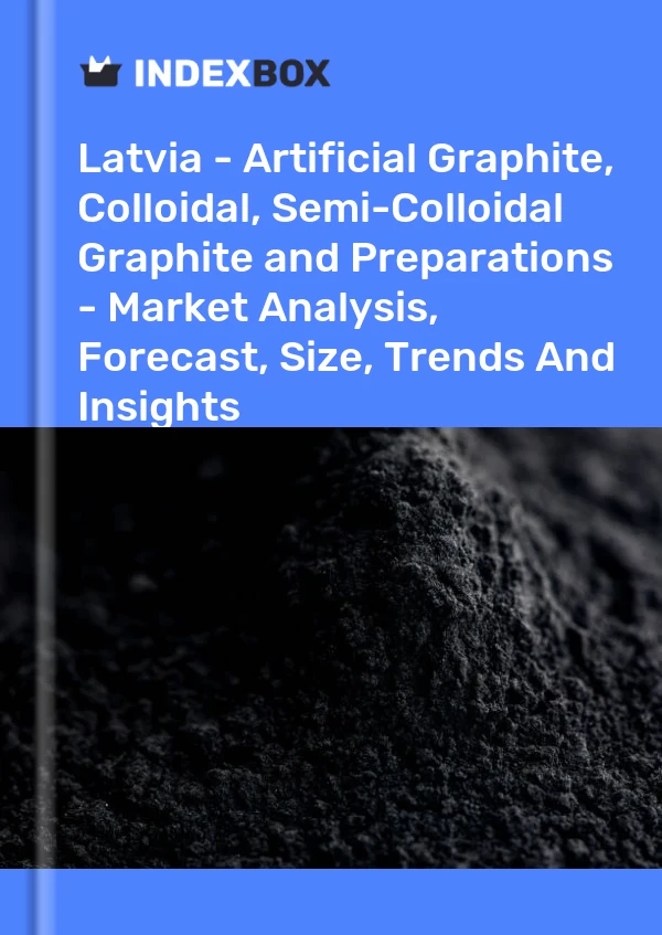 Report Latvia - Artificial Graphite, Colloidal, Semi-Colloidal Graphite and Preparations - Market Analysis, Forecast, Size, Trends and Insights for 499$