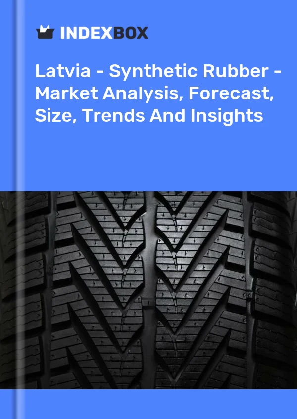 Report Latvia - Synthetic Rubber - Market Analysis, Forecast, Size, Trends and Insights for 499$