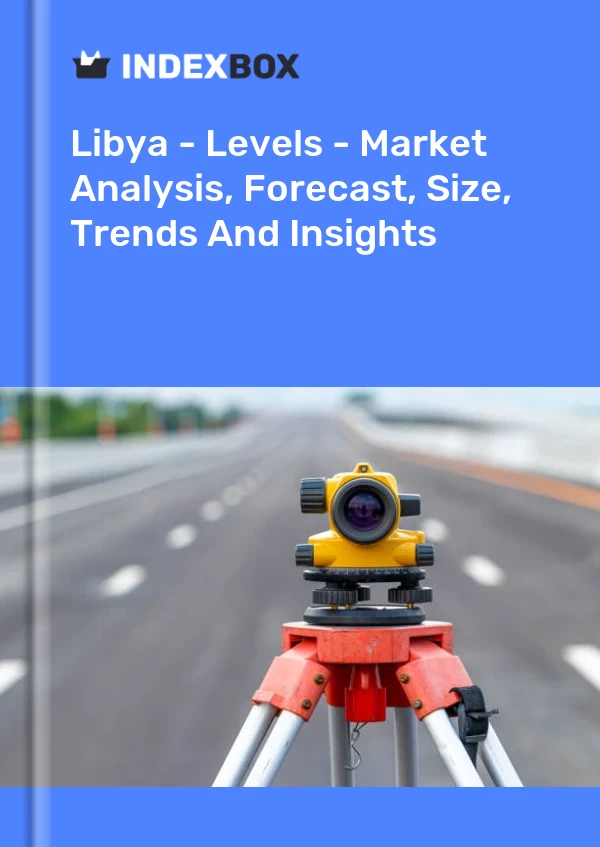 Libya - Levels - Market Analysis, Forecast, Size, Trends And Insights