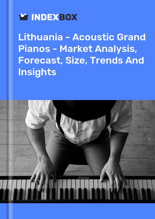 Report Lithuania - Acoustic Grand Pianos - Market Analysis, Forecast, Size, Trends and Insights for 499$