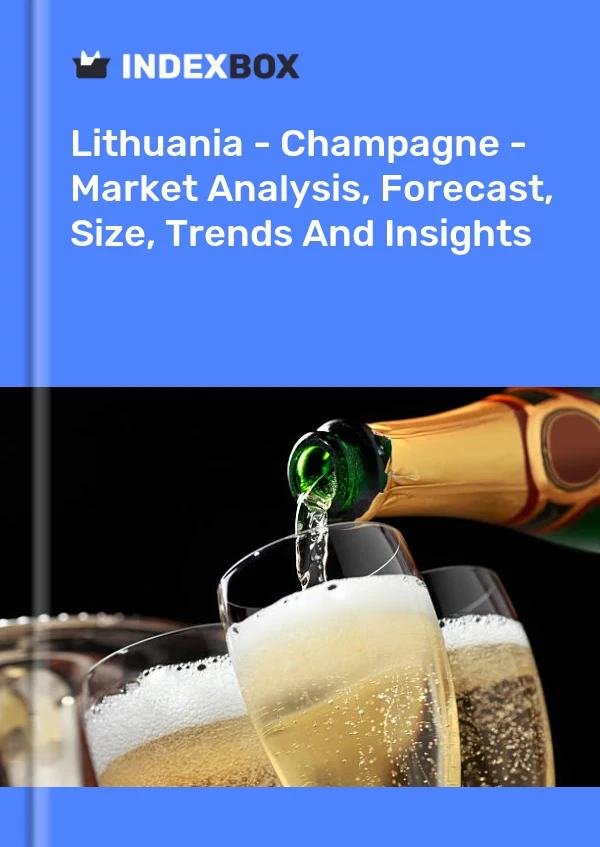 Lithuania - Champagne - Market Analysis, Forecast, Size, Trends And Insights