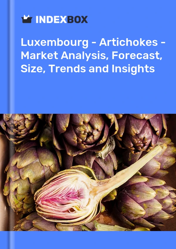 Luxembourg - Artichokes - Market Analysis, Forecast, Size, Trends and Insights