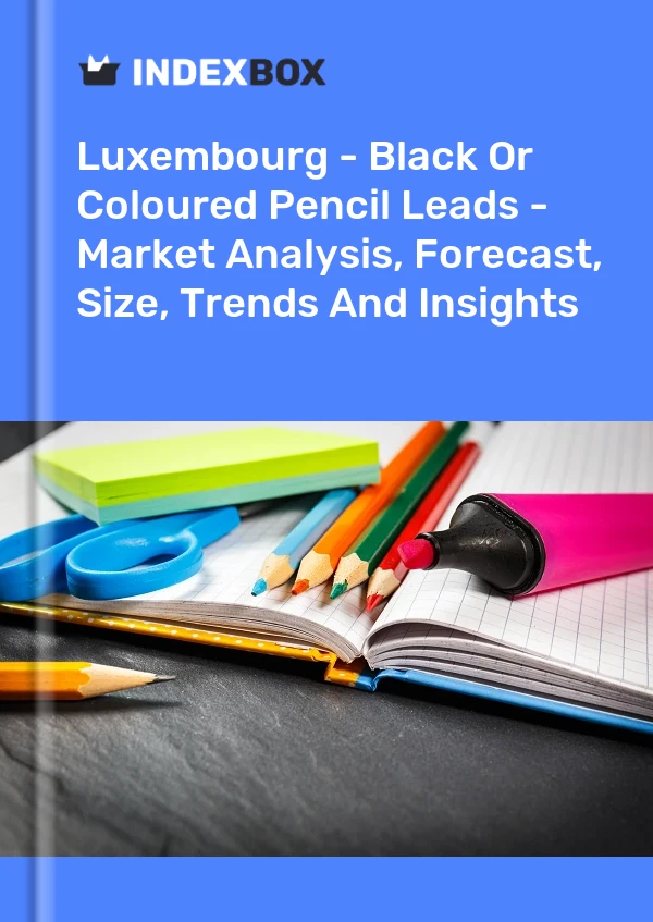 Luxembourg - Black Or Coloured Pencil Leads - Market Analysis, Forecast, Size, Trends And Insights