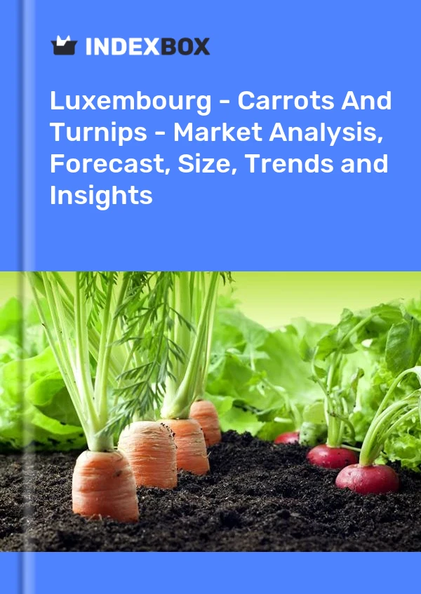 Luxembourg - Carrots And Turnips - Market Analysis, Forecast, Size, Trends and Insights