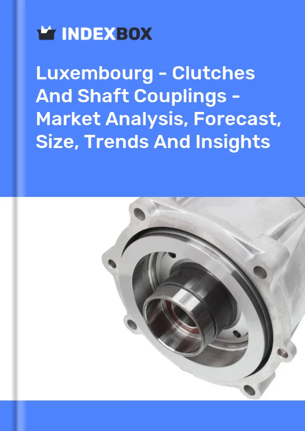 Report Luxembourg - Clutches and Shaft Couplings - Market Analysis, Forecast, Size, Trends and Insights for 499$