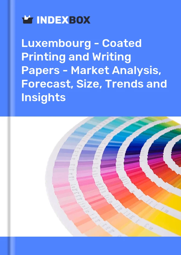 Report Luxembourg - Coated Printing and Writing Papers - Market Analysis, Forecast, Size, Trends and Insights for 499$
