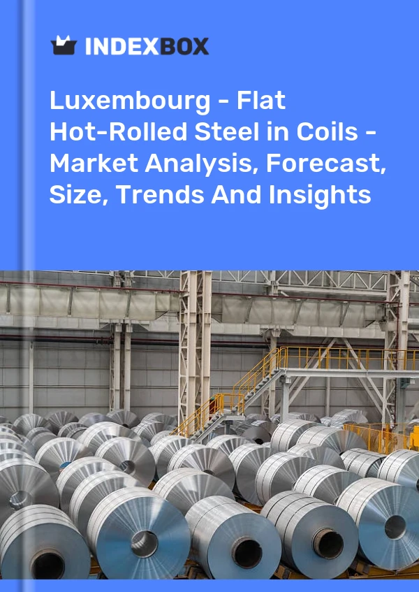Report Luxembourg - Flat Hot-Rolled Steel in Coils - Market Analysis, Forecast, Size, Trends and Insights for 499$