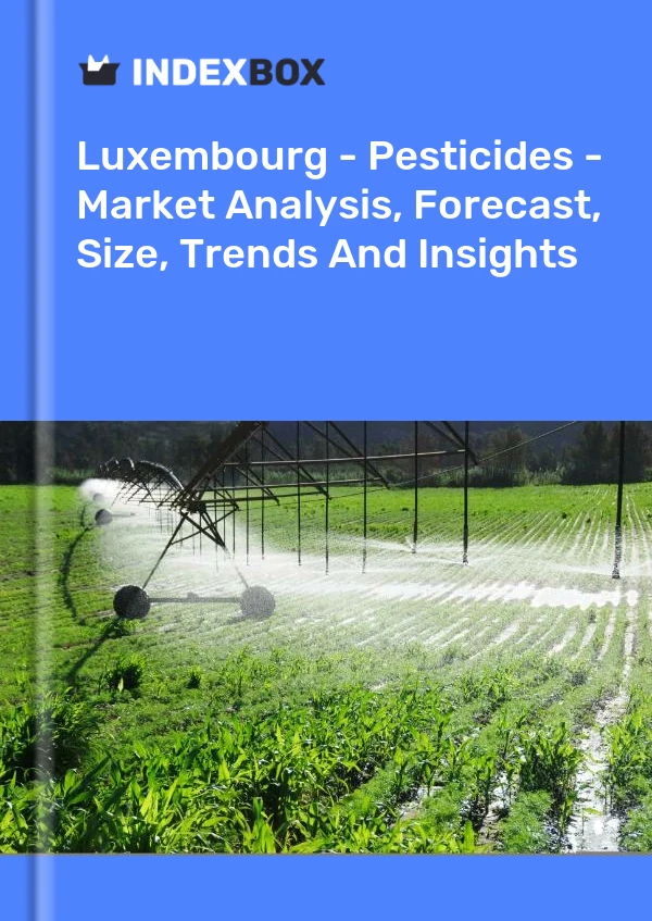 Report Luxembourg - Pesticides - Market Analysis, Forecast, Size, Trends and Insights for 499$