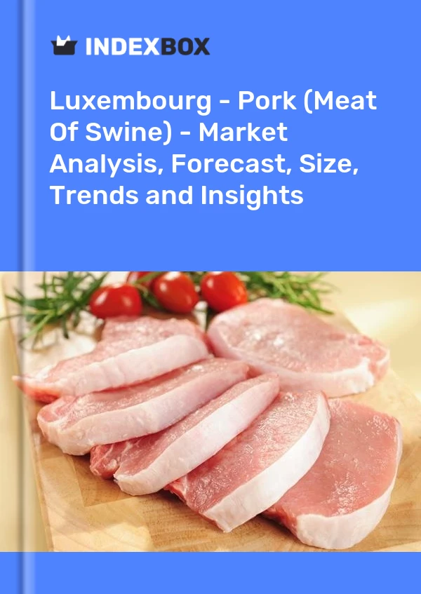 Report Luxembourg - Pork (Meat of Swine) - Market Analysis, Forecast, Size, Trends and Insights for 499$