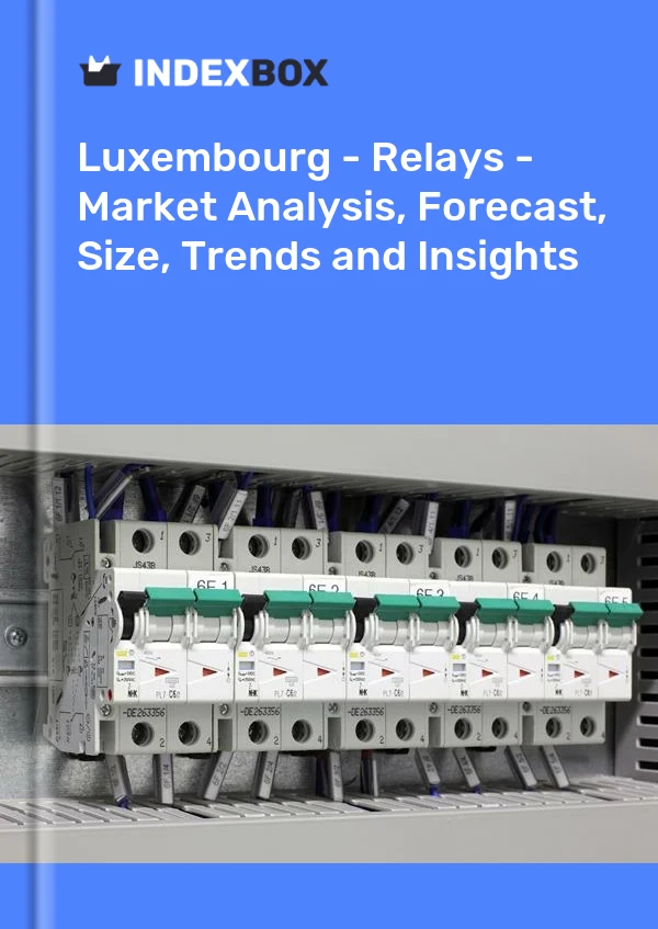 Report Luxembourg - Relays - Market Analysis, Forecast, Size, Trends and Insights for 499$