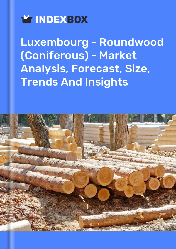 Luxembourg - Roundwood (Coniferous) - Market Analysis, Forecast, Size, Trends And Insights