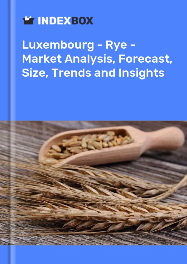 Report Luxembourg - Rye - Market Analysis, Forecast, Size, Trends and Insights for 499$