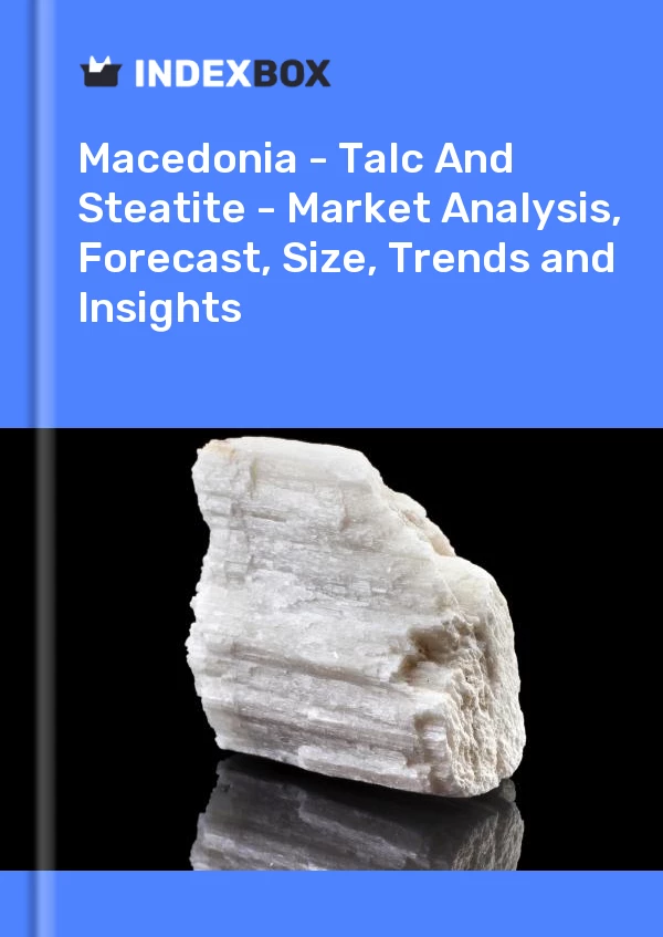 Report Macedonia - Talc and Steatite - Market Analysis, Forecast, Size, Trends and Insights for 499$