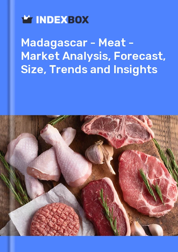 Report Madagascar - Meat - Market Analysis, Forecast, Size, Trends and Insights for 499$