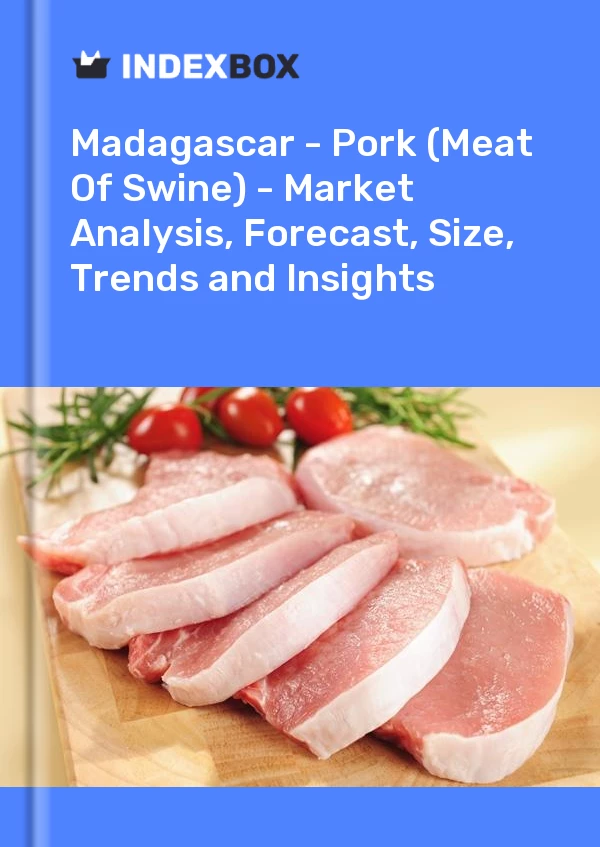 Report Madagascar - Pork (Meat of Swine) - Market Analysis, Forecast, Size, Trends and Insights for 499$