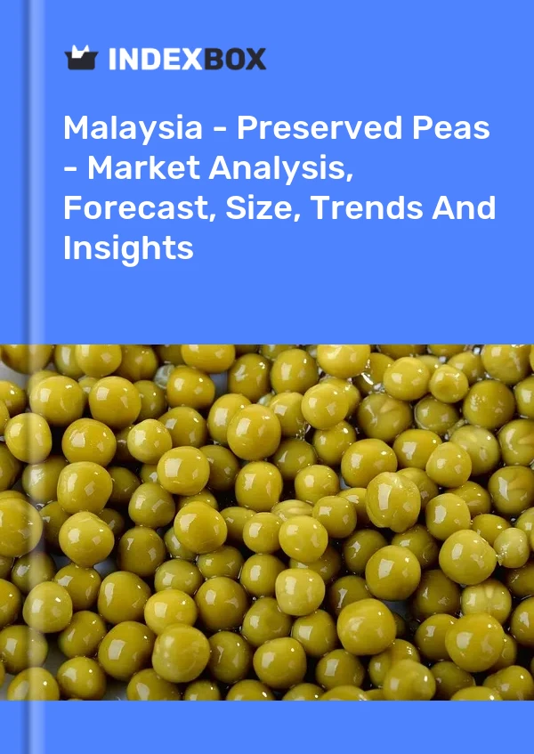 Report Malaysia - Preserved Peas - Market Analysis, Forecast, Size, Trends and Insights for 499$