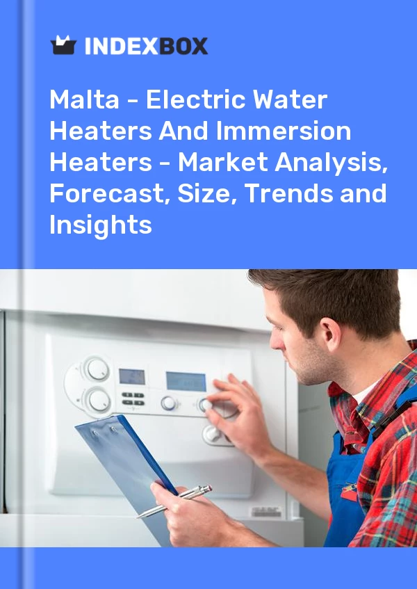 Report Malta - Electric Water Heaters and Immersion Heaters - Market Analysis, Forecast, Size, Trends and Insights for 499$