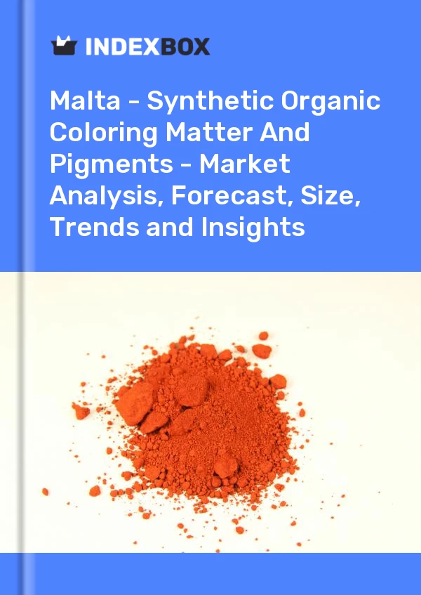 Report Malta - Synthetic Organic Coloring Matter and Pigments - Market Analysis, Forecast, Size, Trends and Insights for 499$