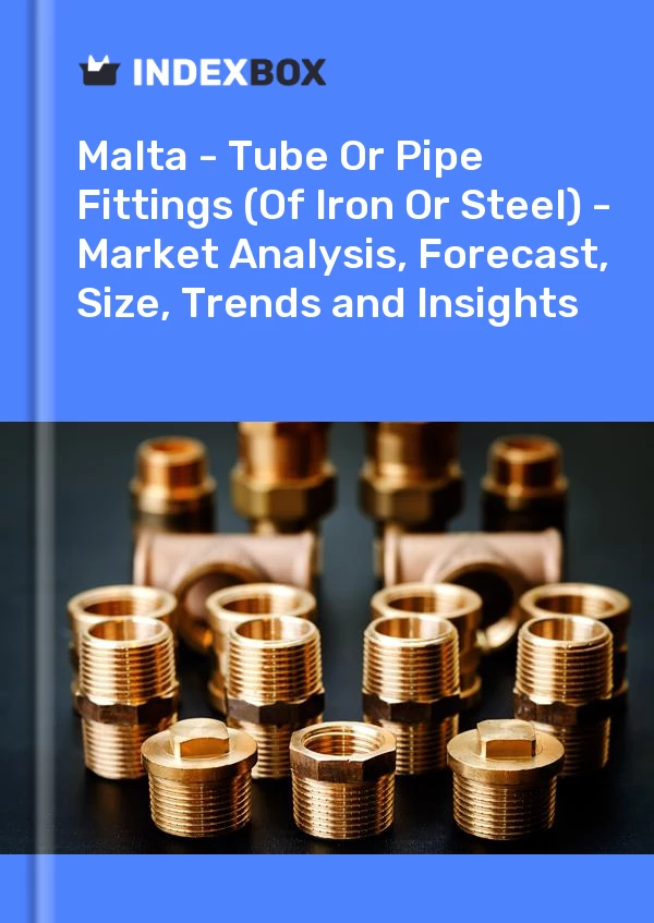Report Malta - Tube or Pipe Fittings (Of Iron or Steel) - Market Analysis, Forecast, Size, Trends and Insights for 499$