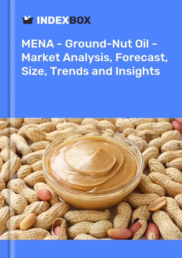 Report MENA - Ground-Nut Oil - Market Analysis, Forecast, Size, Trends and Insights for 499$