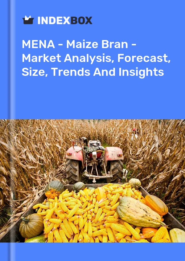 Report MENA - Maize Bran - Market Analysis, Forecast, Size, Trends and Insights for 499$