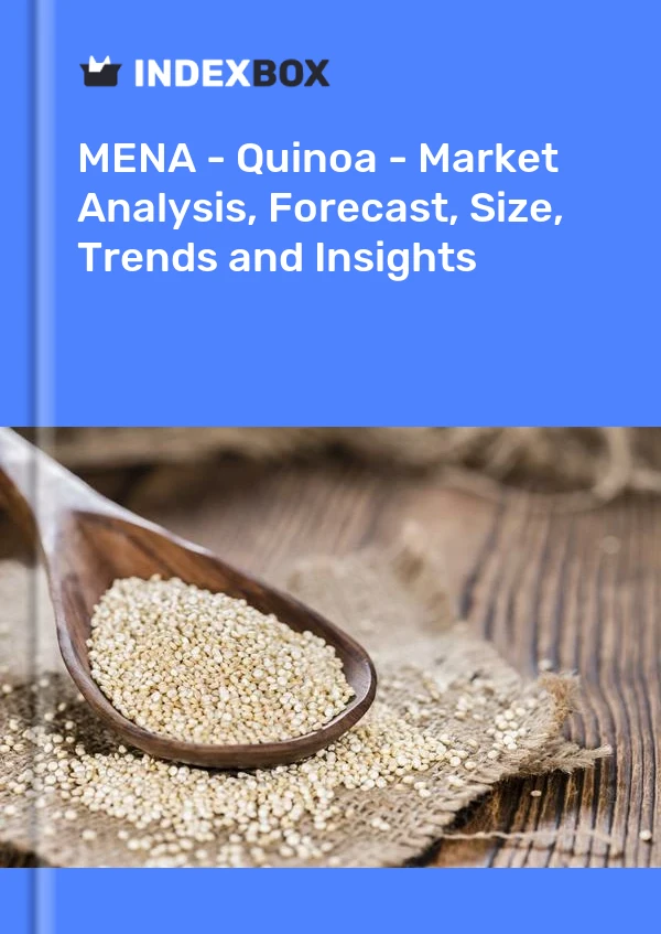 Report MENA - Quinoa - Market Analysis, Forecast, Size, Trends and Insights for 499$