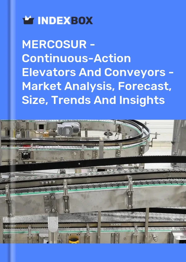 Report MERCOSUR - Continuous-Action Elevators and Conveyors - Market Analysis, Forecast, Size, Trends and Insights for 499$